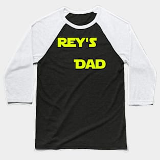 Rey's Dad Baseball T-Shirt